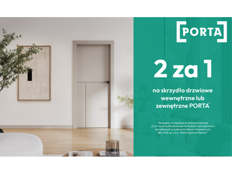 2 za 1 na skrzydło drzwiowe PORTA w CENTRUM PORTA DRZWI POZ